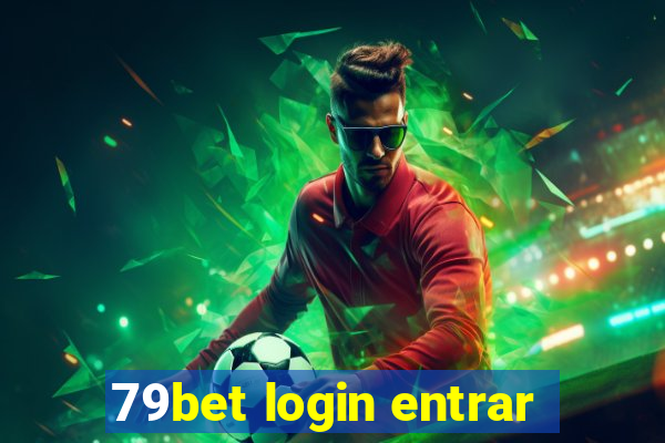 79bet login entrar